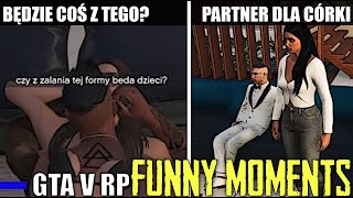 GTA V RPBĘDZIE COŚ Z TEGOPARTNER DLA CÓRKIMOŻESZ SIĘ NIE JĄKAĆNOWE POSTACIEZWOLNIŁ JĄ FM [upl. by Titos]