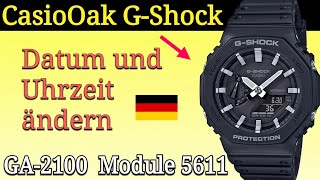 Casio GShock Uhr GA 2100  GM 2100 Einstellen  Wie stelle ich Datum und Uhrzeit ein Deutsch [upl. by Cynara]