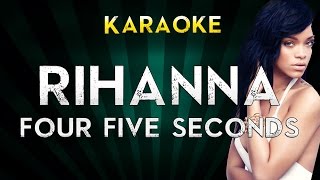 Four Five Seconds  Rihanna Ft Kanye West amp Paul McCartney  LOWER KEY Karaoke Instrumental Lyrics [upl. by Ellebasi]