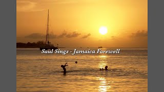 Saul Sings  “Jamaica Farewell” Full [upl. by Goda]