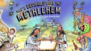 Mae’n Dechrau Draw ym Methlehem – Rhigwm Stori’r Geni ar gyfer Nadolig eleni  Nadolig 2020 [upl. by Anyek]