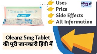 Oleanz 5mg Tablet Uses Benefits Price Side Effects Full Information in Hindi [upl. by Nylesoy692]