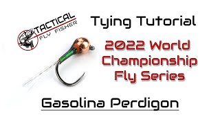 2022 Championship Flies  Gasolina Perdigon [upl. by Arahat]