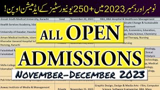 All Open Admissions in NovemberDecember 2023  250 PublicPrivate Universities Admissions Open [upl. by Eimaral]