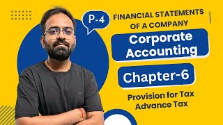 Financial Statement of a Company Part4  Provision for Tax  Advance Tax  Corporate Accounting [upl. by Mialliw263]