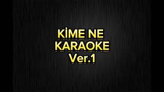 Kime ne  Karaoke Do [upl. by Antonino744]