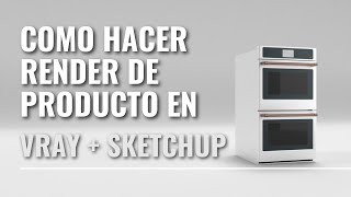 COMO HACER RENDER DE PRODUCTO EN VRAY PARA SKETCHUP [upl. by Iolanthe596]