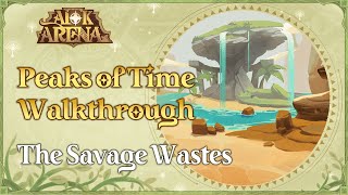 Peaks of Time Walkthrough The Savage Wastes  AFK Arena [upl. by Tneciv]