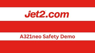 Jet2com A321neo Safety Demonstration AUDIO [upl. by Pawsner]