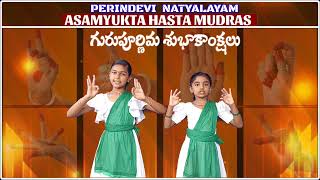 ASAMYUKTA HASTA MUDRAS  PERINDEVI NATYALAYAM [upl. by Vowel]