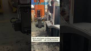 3D 5axis laser cutting machine fast cutting speed high precision and smooth cutting [upl. by Rock]