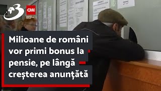 Milioane de români vor primi bonus la pensie pe lângă creșterea anunțătă [upl. by Imelda]