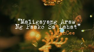 Maligayang Araw Ng Pasko Sa Lahat  Jen Cee Official Lyric Video [upl. by Eednahs]