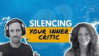 Silencing Your Inner Critic A Path to Emotional Freedom with Joanna Kleinman [upl. by Melesa]