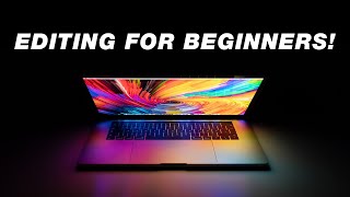 Beginners Guide to Video Editing Start to Finish [upl. by Feld]