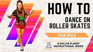 Beginner Roller Skate Dance Moves  Part 1  Crab Walk [upl. by Henrik]