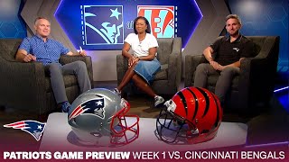 Patriots Game Preview  Week 1 vs Cincinnati Bengals [upl. by Aray]