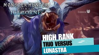 Monster Hunter World Iceborn  High Rank  Arena Fight  Trio  Lunastra [upl. by Nyrok485]