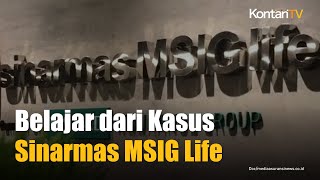 Tips Agar Kasus yang Menimpa Nasabah Sinarmas MSIG Life Tak Lagi Terulang [upl. by Annayram]