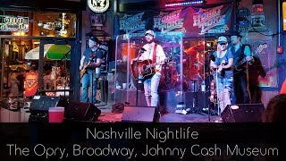 Nashville Nightlife  Opry Broadway amp Johnny Cash [upl. by Ad]