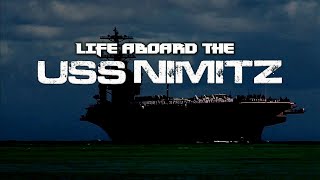 Life aboard the USS Nimitz Aircraft Carrier [upl. by Drooff]