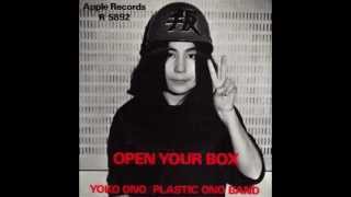 Open Your Box  Yoko Ono w Plastic Ono Band censored single version [upl. by Oniskey]