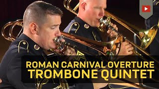 Roman Carnival Overture Op 9 for Five Trombones [upl. by Gabe]