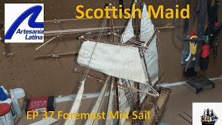 Scottish Maid Build EP 37 Foremast Mid Sail [upl. by Eahsel]