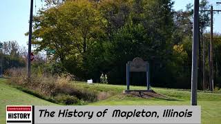 The History of Mapleton  Peoria County  Illinois [upl. by Ym95]