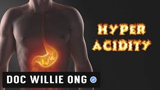 HYPER ACIDITY Tips and Remedies  Dr Willie Ong Health Blog 24b [upl. by Anauqcaj]