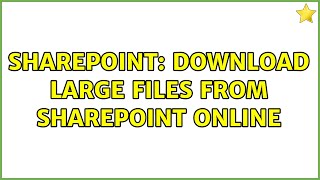 Sharepoint Download Large Files from SharePoint Online 2 Solutions [upl. by Taffy]