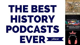 The Best History Podcasts EVER [upl. by Schuster793]