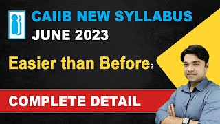 CAIIB New Syllabus 2023  Subjects under CAIIB New Syllabus  Complete Details  IIBF [upl. by Narra]