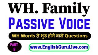 PASSIVE VOICE OF WH QUESTIONS  ACTIVE AND PASSIVE VOICE  ENGLISH BY RANJAN SIR [upl. by Bradan]