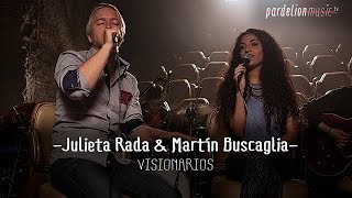 Julieta Rada amp Martín Buscaglia  Visionarios Live on PardelionMusictv [upl. by Yllek487]