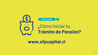 Cómo iniciar tu trámite de pensión online  AFP Capital [upl. by Duane]