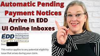 CA EDD Conditional Payment Notices In UI Online Inbox Pending Claims Switch To Paid Automatically [upl. by Wesley]