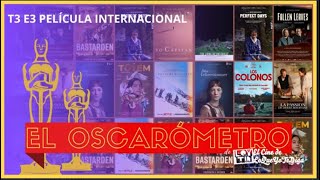 El Oscarómetro 2024 03 Las favoritas en mejor película internacional [upl. by Boyden]