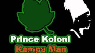 Prince Koloni Kampu Man [upl. by Oballa]