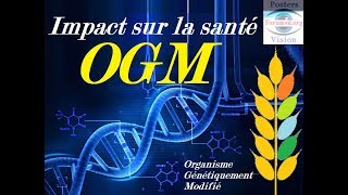 OGM Organismes Génétiquement Modifiés Agriculture et santé [upl. by Eiramacissej]