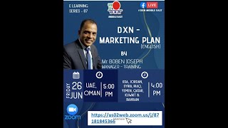 DXN MARKETING PLAN ENGLISH WEBINAR BY Mr Boben Joseph Manager Training DXN Middle East [upl. by Eusoj]