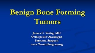 Orthopedic Oncology Course  Benign Bone Forming Tumors Osteoblastoma Osteoid Osteoma  Lecture 3 [upl. by Geri]