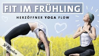 Yoga Vinyasa Flow  Fit Im Frühling  Happy Herzöffner [upl. by Hamner]