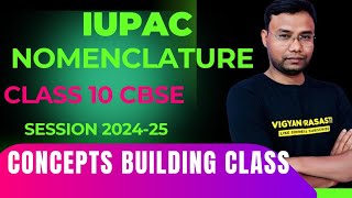 IUPAC NOMENCLATURE CLASS 10 BY BIJAY SIR [upl. by Uri]