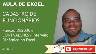 Excel 02  Função DESLOC e CONT VALORES Intervalo Dinâmico no Excel [upl. by Jeannine]