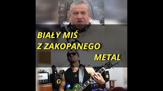 Biały Miś z Zakopanego feat Marcin Najman metal song [upl. by Sibella]