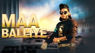 Maa Balliye Full Song  A Kay FeatDeep Jandu  Latest Punjabi Songs 2016  Speed Records [upl. by Essirehc658]