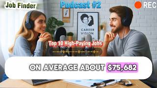 Top 10 HighPaying Jobs You Didnt Know  75682 per year [upl. by Siramaj]