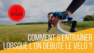 Comment sentraîner lorsque lon débute le vélo  conseils débutant [upl. by Kirkwood807]