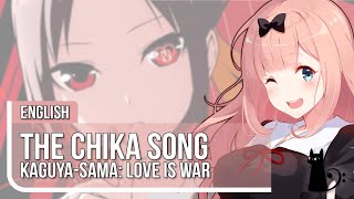 quotCHIKATTO CHIKA CHIKATTSUquot  Kaguyasama Love Is War  ENGLISH  Lizz Robinett ft JonatanKing [upl. by Perice]